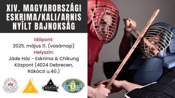 XIV. MAGYARORSZÁGI ESKRIMA / KALI / ARNIS NYÍLT BAJNOKSÁG (O.B.)