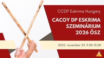 Cacoy DP Eskrima Szeminárium & Vizsga 2025